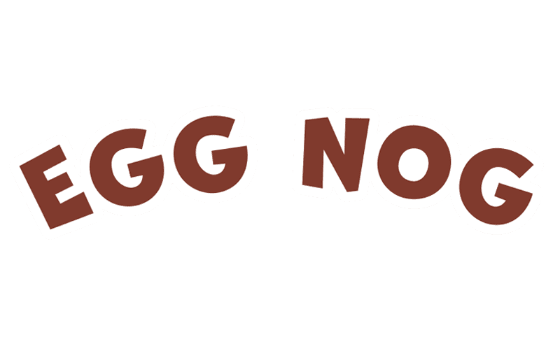 Stylized egg nog text